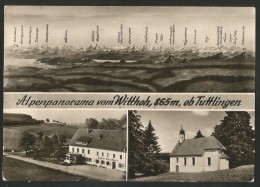 WITTHOH Ob Tuttlingen Alpenpanorama Gasthaus WINDEGG über Engen Hegau Ca. 1960 - Tuttlingen