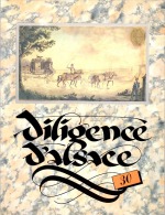 DILIGENCE D´ALSACE N° 30 - Ouvrage Illustré De 64 Pages - Alsace