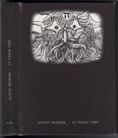 LE VISAGE VERT  " EDITIONS C-A-L " GUSTAV-MEYRINK - C.A.L.