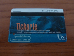 Ticket * De Bus +Tramway CUB "Tickarte" 2013 BORDEAUX (33) - Europa