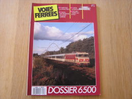 VOIES FERREES N° 47 Revue Train Tram Tramways Autorail Chemins De Fer Rail SNCF 150C Lyon Chambery CC6500 - Railway & Tramway