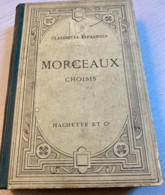 Morceaux Choisis Des Classiques Espagnols, Publiés Avec Une Introduction, Des Notices Biographiques & Des Notes En Franç - Altri & Non Classificati