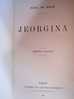 Jeorgina De Paul  De Koch (Garnier Hermanos Ed. 1885, En Espagnol) - Autres & Non Classés