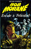 Bob Morane  - Escales à Felicidad - Henri Vernes - Pocket-Marabout  N° 67 / 1070 - Marabout Junior