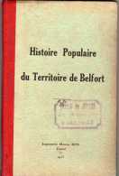 FRANCHE COMTE  HISTOIRE POPULAIRE DU TERRITOIRE DE BELFORT 1925 A. ZELLER - Franche-Comté