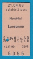 SBB CFF FFS - Billet En Carton Edmonson De Neuchâtel à Lausanne - 21.04.1986 - Europe