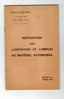 Instruction Sur L´entretien Et L´emploi Du Matériel Automobile , 1950 , 45 Pages, Forces Armées (guerre) , Frais : 2.00€ - Auto