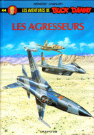 Bergèse / Charlier - Buck Danny N° 44 - Les Agresseurs - Éditions Dupuis - ( 1988 ) . - Buck Danny