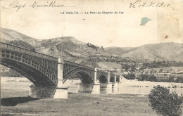 Ardèche- La Voulte -Le Pont Du Chemin De Fer. - La Voulte-sur-Rhône