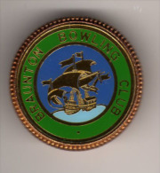 Pin´s, Broche  Ancienne  Sport, BOWLING  BRAUNTON  BOWLING  CLUB  Avec  Un  Bateau - Bowling