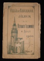 BOURGOGNE ( Yonne) VILLE D' AUXERRE ALBUM DE LA RETRAITE ILLUMINEE 4 AOUT 1900 - Bourgogne