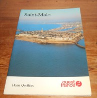 Saint-Malo. Par Henri Queffelec. Collection Ouest France. 1984. - Bretagne