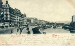 WIEN-VIENNA. Franz Josef Quai. Posted C/fr. For TRIEST 1900. - Vienna Center