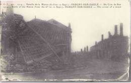 1914 - Bataille De La Marne (du 6 Au 12 Sept) - PARGNY-sur-SAULX - Un Coin De Rue - Pargny Sur Saulx
