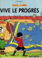 QUICK ET FLUPKE  " VIVE LE PROGRES " CASTERMAN  DE 1987 - Quick Et Flupke