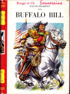 Paluel-Marmont - Buffalo Bill  - Bibliothèque Rouge Et Or Souveraine - ( 1955 ) . - Bibliotheque Rouge Et Or