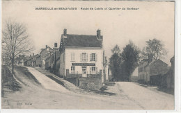 60 // MARSEILLE EN BEAUVAISIS   Route De Calais Et Quartier Du Bonheur - Marseille-en-Beauvaisis
