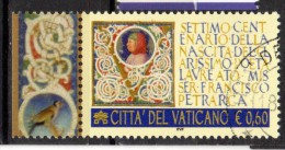 PIA  -  VATICANO - 2004 : 700° Della Nascita Di Francesco Petrarca    (SAS 1371) - Oblitérés