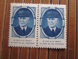 Paire De  2 VIGNETTES Maréchal Philippe PETAIN NEUVES SANS CHARNIERE **- "je Fais à La France Le Don De Ma Personne" - Vignette Militari