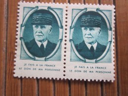 Paire 2 VIGNETTEs Maréchal Philippe PETAIN NEUVES SANS CHARNIERE **- "je Fais à La France Dans Demain Personne - Militärmarken