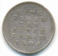 IRELAND , BANK TOKEN 10 PENCE IRISH , 1805 - Ireland