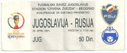 Sport Match Ticket UL000062 - Football (Soccer): Yugoslavia Vs Russia: 2001-04-25 - Tickets D'entrée