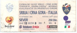 Sport Match Ticket UL000065 - Football (Soccer / Calcio): Serbia & Montenegro Vs Italy: 2003-09-10 - Eintrittskarten