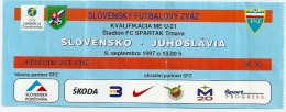 Sport Match Ticket UL000072 - Football (Soccer): Slovakia Vs Yugoslavia (U-21) 1997-09-09 - Eintrittskarten