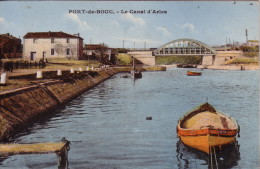 PORT DE BOUC - LE CANAL D'ARLES. - Lambesc