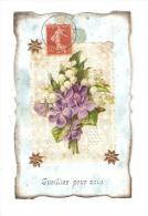 CPA : Carte Fantaisie Avec " Découpis" Sur Type Canivet : Cueillies Pour Vous : Bouquet De Fleurs : Violettes + Muguet - Autres & Non Classés