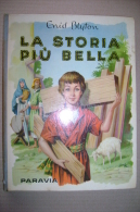 PFP/18 Blyton LA STORIA PIU' BELLA Paravia 1958/Illustrazioni Di Tovagliari/VITA GESU' - Oud