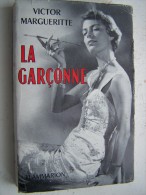 LA FEMME EN CHEMIN La Garçonne Roman De VICTOR MARGUERITE 1957 FLAMMARION Couverture Andrée DEBAR FILM - Film/Televisie