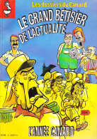 CANARD ENCHAINE DOSSIERS LE GRAND BETISIER DE L'ACTUALITE N°38 1990 - Humor
