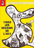 CANARD ENCHAINE DOSSIERS N°5 1982 LES DESSINS DE L'AN II - Humour