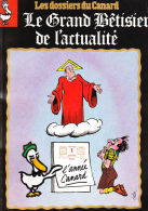 CANARD ENCHAINE DOSSIERS LE GRAND BETISIER DE L'ACTUALITE N°30 1988 - Humour