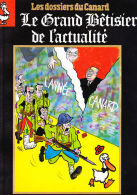 CANARD ENCHAINE DOSSIERS LE GRAND BETISIER DE L'ACTUALITE N°34 1989 - Humour