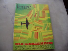 Icare N° 59  LA Bataille De France  Volume 4 - Luchtvaart