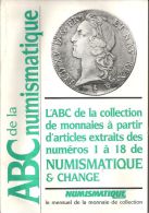 ABC De La NUMISMATIQUE   - 2 Volumes-  DIFFICILE A TROUVER - Libri & Software