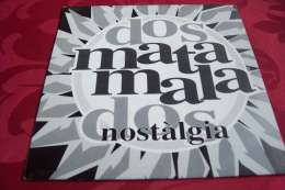 DOS MATAMALA    °  NOSTALGIA      PROMO 1 FACE - Otros - Canción Española