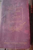 "Le Livre Du Gradé D'infanterie"1924,Berger-Levrault Ed.ex-libris Aubineau. Mat :87098769 Peloton1,9è Cie N°fusil 12695. - Francés