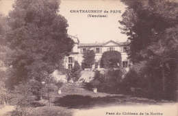 84 - CHATEAUNEUF-du-PAPE - Parc Du Château De La Nerthe - Chateauneuf Du Pape