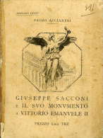 PRIMO ACCIARESI GIUSEPPE SACCONI E IL SUO MONUMENTO A VITTORIO EMANUELE II 1924 - Libri Antichi