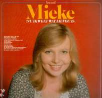 * LP *  MIEKE - NU IK WEET WAT LIEFDE IS (reissue 1978 Op Dureco Fonior EX-!!!) - Andere - Nederlandstalig