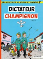 Spirou Et Fantasion 7 - Le Dictateur Et Le Champignon - Franquin - Spirou Et Fantasio