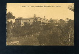 T1375 CARTOLINA TARJETA POSTAL SPAGNA HUELVA VISTA POSTERIOR DEL MONASTERIO DE LA RABIDA FP. NV. - Huelva