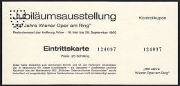 C0282 AUSTRIA 1969, '100 Jahre Wiener Oper Am Ring' Exhibition Admission Ticket - Andere & Zonder Classificatie