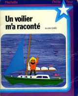 Enfantina Un Voilier M'a Raconté Par Alain Grée - Hachette