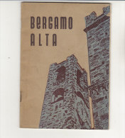 B0983 - G.Milesi GUIDA PRATICA BERGAMO ALTA Con PIANTA - MAP Tip.Ed.Vittorio Carrara 1952 - Turismo, Viaggi