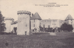 Environs D'AIGUEPERSE.  _  Chateau De LAROCHE Où Est Ne Michel L'Hospital. - Aigueperse