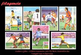 CUBA. ENTEROS POSTALES. TARJETAS MÁXIMAS 1982. COPA MUNDIAL DE FÚTBOL EN ESPAÑA - Tarjetas – Máxima